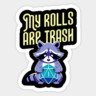 My Rolls Are Trash Critical Fail Racoon Sticker